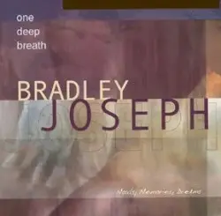 One Deep Breath by Bradley Joseph