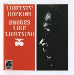 Smokes Like Lightning by Lightnin’ Hopkins