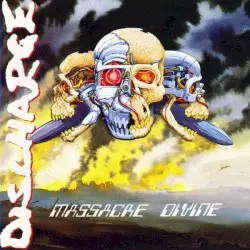 Massacre Divine by Discharge