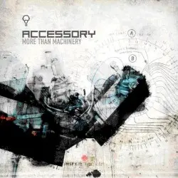 More Than Machinery by Accessory