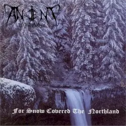 For Snow Covered the Northland by Ancient Wisdom