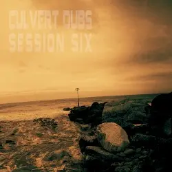 Culvert Dubs Session six by Mick Harris