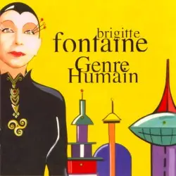 Genre humain by Brigitte Fontaine