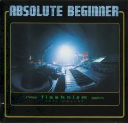 Flashnizm [Stylopath] by Absolute Beginner