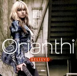 Believe by Orianthi