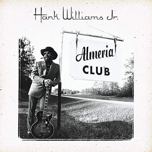 Almeria Club by Hank Williams, Jr.