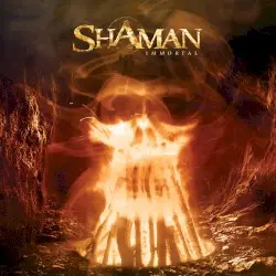 Immortal by Shaman