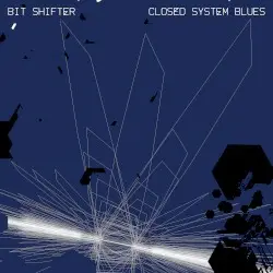 Closed System Blues by Bit Shifter