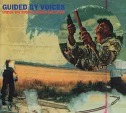 Under the Bushes Under the Stars by Guided by Voices