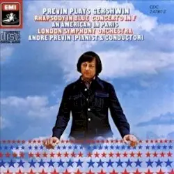 Rhapsody in Blue / Concerto in F / American in Paris by Gershwin; London Symphony Orchestra, André Previn