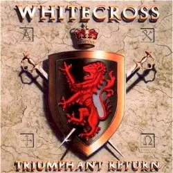 Triumphant Return by Whitecross