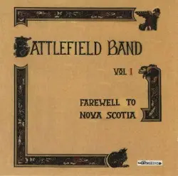Vol. 1 Farewell to Nova Scotia by Battlefield Band