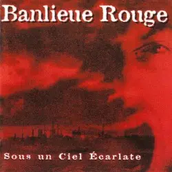 Sous un ciel écarlate by Banlieue Rouge
