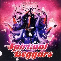 Return to Zero by Spiritual Beggars