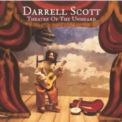 Theatre of the Unheard by Darrell Scott