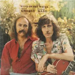 Wind on the Water by Crosby & Nash