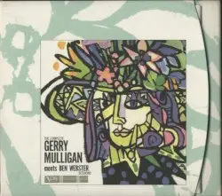 The Complete Gerry Mulligan Meets Ben Webster Sessions by Gerry Mulligan & Ben Webster
