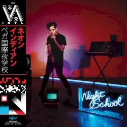 VEGA INTL. Night School by Neon Indian
