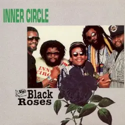 Black Roses by Inner Circle