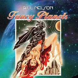 Fancy Planets by Bill Nelson