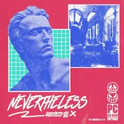 NEVERTHELESS by GODSPEED 音