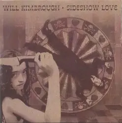 Sideshow Love by Will Kimbrough