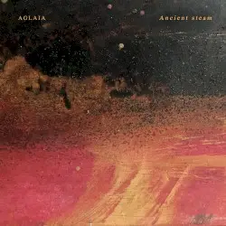 Ancient Steam by Aglaia