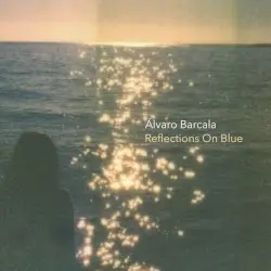 Reflexions on Blue by Álvaro Barcala
