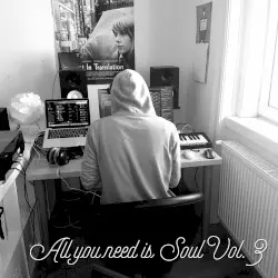 All you need is Soul, Vol. 3 by Moetown