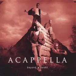 Beyond a Doubt by Acappella