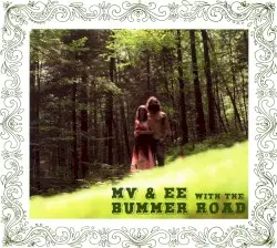 Green Blues by MV & EE with The Bummer Road