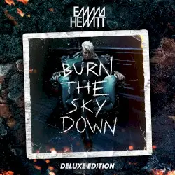 Burn the Sky Down by Emma Hewitt