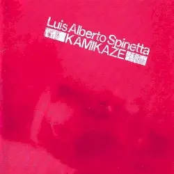Kamikaze by Luis Alberto Spinetta