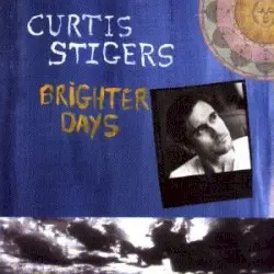 Brighter Days by Curtis Stigers