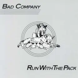 Run With the Pack by Bad Company