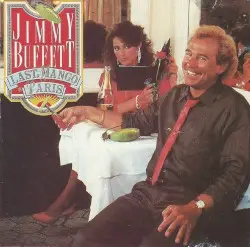 Last Mango in Paris by Jimmy Buffett