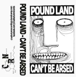Can't Be Arsed by Pound Land