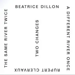 Two Changes by Beatrice Dillon & Rupert Clervaux