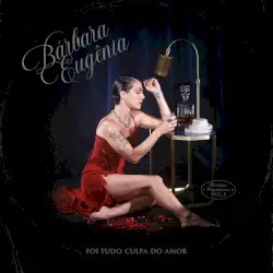 Foi Tudo Culpa do Amor (Pérolas Populares, Vol. 1) by Bárbara Eugênia