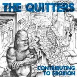 Contributing to Erosion by The Quitters