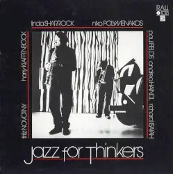Jazz for Thinkers by Linda Sharrock, Niko Polymenakos, Paul Fields, Andrea Haindl, Richard Isaiah, Fritz Novotny, Harry Klaffenböck