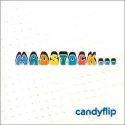 Madstock... by Candy Flip