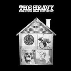 The House That Dirt Built by The Heavy
