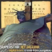 Digital Tears: E-mail From Purgatory by GM Grimm as Superstar Jet Jaguar