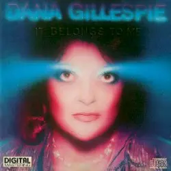 It Belongs To Me by Dana Gillespie