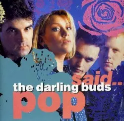Pop Said… by The Darling Buds