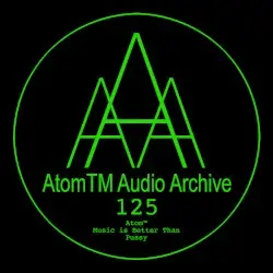Music Is Better Than Pussy by Atom™