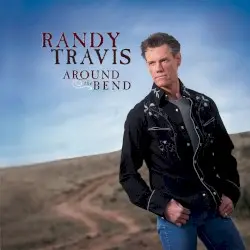 Around the Bend by Randy Travis