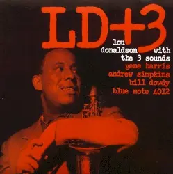 LD + 3 by Lou Donaldson with The Three Sounds