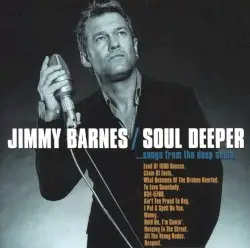 Soul Deeper… Songs From the Deep South by Jimmy Barnes